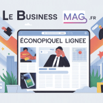 le business mag .fr magazine économique et en ligne